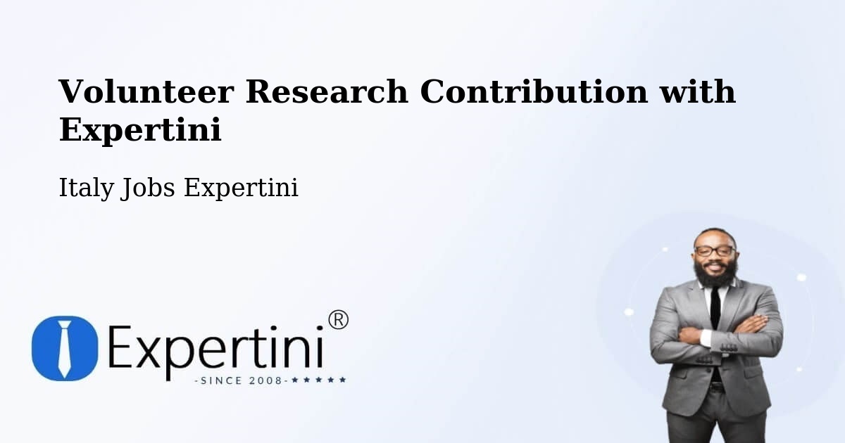 Volunteer Research Contribution Program – Cles - Italy Jobs Expertini